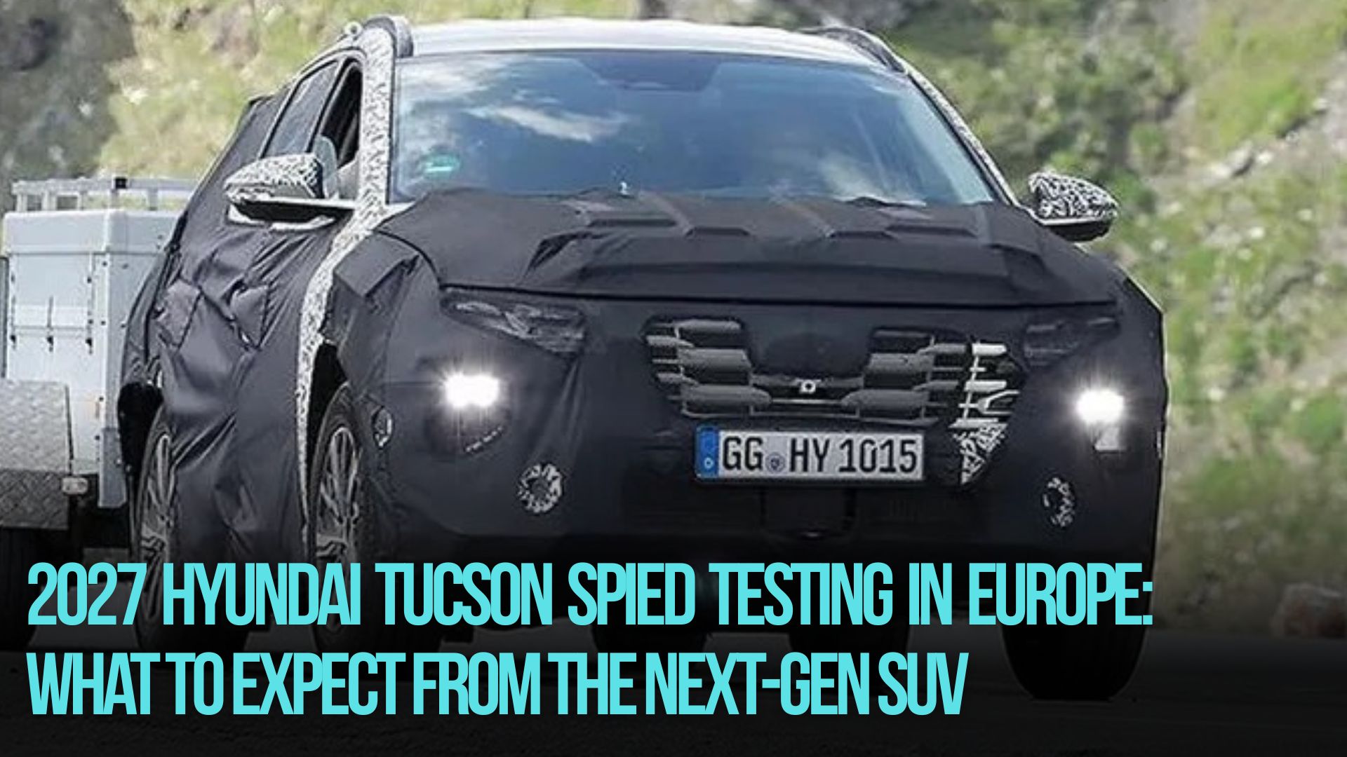 2027 Hyundai Tucson Spied Testing in Europe: What to Expect from the Next-Gen SUV