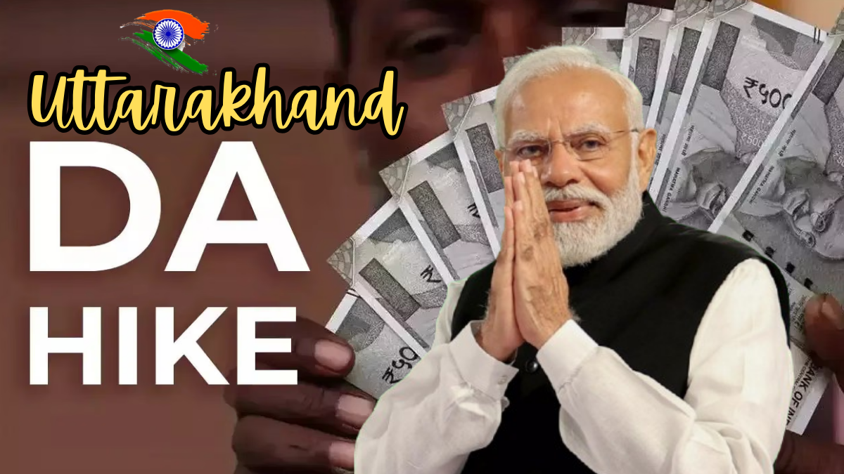 Uttarakhand DA Hike 2025: 11% and 6% Increase Announced for Employees and Pensioners
